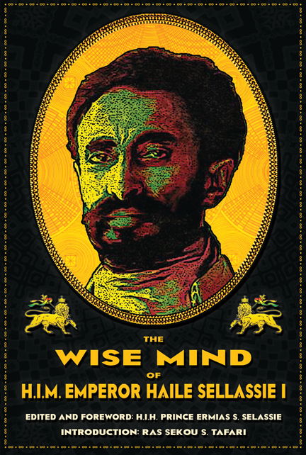 The Wise Mind of H.I.M. Emperor Haile Sellassie I